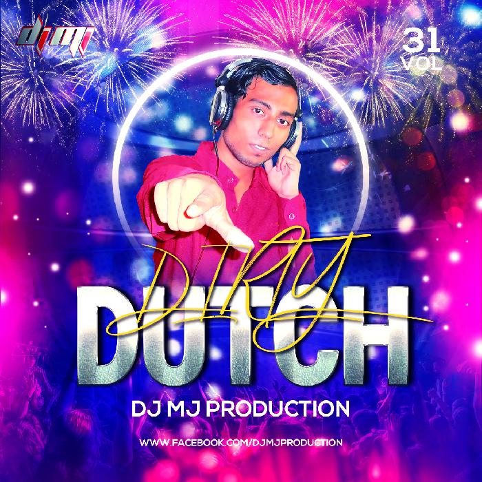 Dirty Dutch Vol. 31